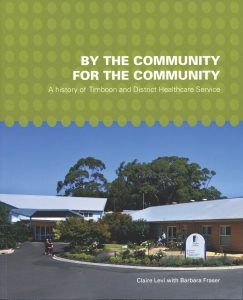 Commissioned by Timboon and District Healthcare Service to honour the tireless work of a country community to gain first-class healthcare facilities. Published 2013.