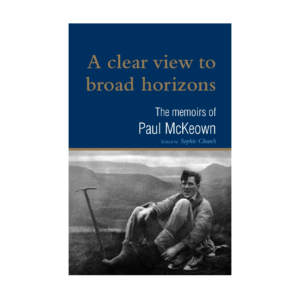 A clear view to broad horizons: the memoirs of Paul McKeown