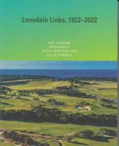 Commissioned by Lonsdale Links in celebration of its centenary. Published 2022.